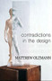 Contradictions in the Design by Matthew Olzmann, 9781938584275