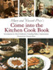 Mary and Vincent Price's Come into the Kitchen Cook Book by Mary Price, Vincent Price, Victoria Price, Darra Goldstein, 9781606600979