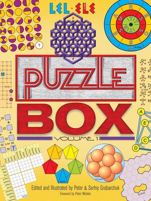 Puzzle Box, Volume 1 by Peter Grabarchuk, Serhiy Grabarchuk, Peter Winkler, Andrea Gilbert, Bram Cohen, Helen Grabarchuk, Donald Knuth, Ed Pegg, Jr., Richard Candy, Erich Friedman, Harry  Nelson, Shelly  Hazzard, Tanya Grabarchuk, 9780486810041