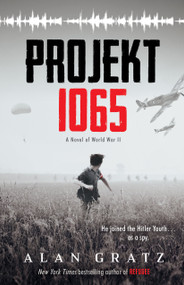 Projekt 1065: A Novel of World War II by Alan Gratz, 9780545880169