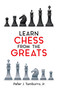Learn Chess from the Greats by Peter J. Tamburro, 9780486413730