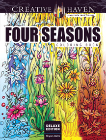 Creative Haven Deluxe Edition Four Seasons Coloring Book by Miryam Adatto, 9780486809465