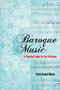 Baroque Music (A Practical Guide for the Performer) by Victor  Rangel-Ribeiro, 9780486805061