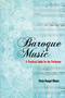 Baroque Music (A Practical Guide for the Performer) by Victor  Rangel-Ribeiro, 9780486805061
