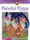 Creative Haven Fanciful Foxes Coloring Book by Marjorie Sarnat, 9780486806198
