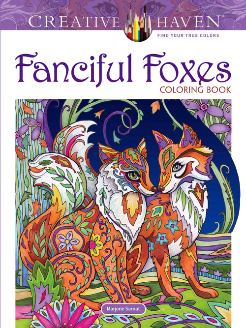 Creative Haven Fanciful Foxes Coloring Book by Marjorie Sarnat, 9780486806198