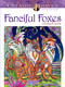 Creative Haven Fanciful Foxes Coloring Book by Marjorie Sarnat, 9780486806198