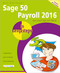 Sage 50 Payroll 2016 in easy steps by Bill Mantovani, 9781840787177