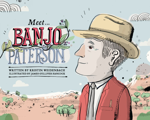 Meet... Banjo Paterson by Kristin Weidenbach, James Gulliver Hancock, 9780857980090