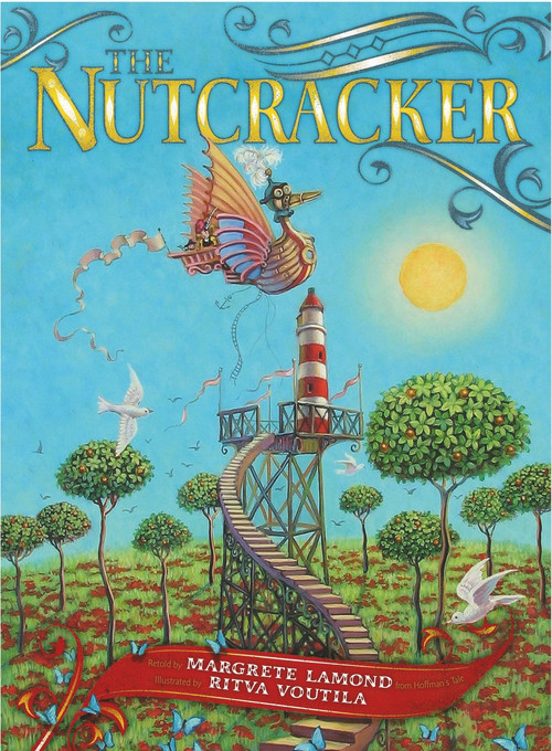 The Nutcracker - 9781742977782 by Margrete Lamond, Ritva Voutila, 9781742977782