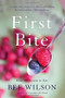 First Bite (How We Learn to Eat) by Bee Wilson, 9780465094127