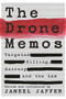 The Drone Memos (Targeted Killing, Secrecy, and the Law) by Jameel Jaffer, 9781620972595