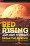 Red Rising and Philosophy (Break the Chains!) by Courtland Lewis, Kevin McCain, 9780812699470