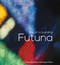 Futuna: Life of a Building by Nick Bevin, Gregory O'Brien, 9781776560523
