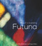 Futuna: Life of a Building by Nick Bevin, Gregory O'Brien, 9781776560523
