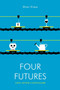 Four Futures (Life After Capitalism) by Peter Frase, 9781781688137