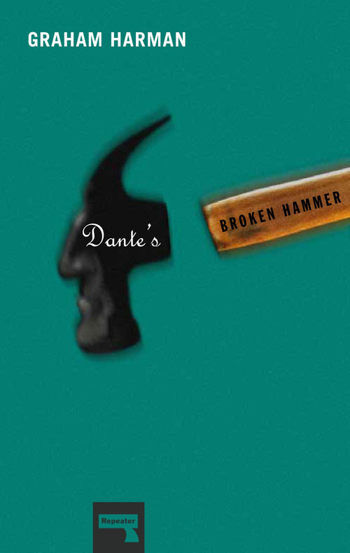 Dante's Broken Hammer by Graham Harman, 9781910924303