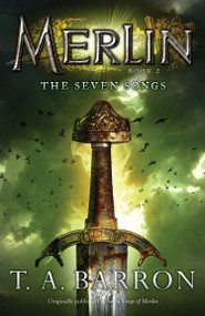 The Seven Songs (Book 2) by T. A. Barron, 9780142419205