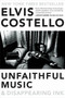 Unfaithful Music & Disappearing Ink - 9780399185762 by Elvis Costello, 9780399185762