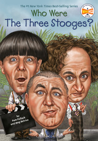 Who Were The Three Stooges? - 9780448488660 by Pam Pollack, Meg Belviso, Who HQ, Ted Hammond, 9780448488660