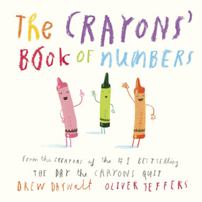 The Crayons' Book of Numbers by Drew Daywalt, Oliver Jeffers, 9780451534057