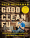 Good Clean Fun (Misadventures in Sawdust at Offerman Woodshop) by Nick Offerman, 9781101984659
