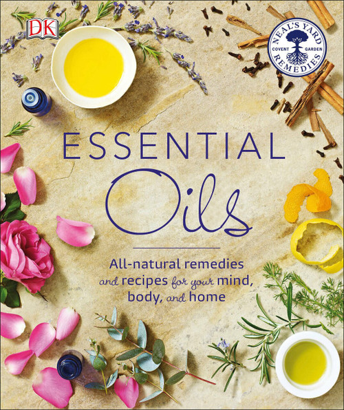 Essential Oils (All-natural remedies and recipes for your mind, body and home) by Susan Curtis, Fran Johnson, 9781465454379