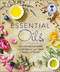 Essential Oils (All-natural remedies and recipes for your mind, body and home) by Susan Curtis, Fran Johnson, 9781465454379