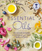 Essential Oils (All-natural remedies and recipes for your mind, body and home) by Susan Curtis, Fran Johnson, Pat Thomas, 9781465454379