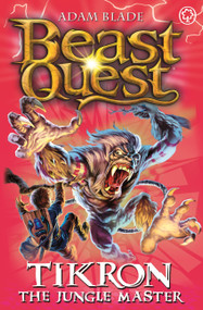 Beast Quest: 81: Tikron the Jungle Master by Adam Blade, 9781408329221