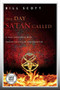 The Day Satan Called (A True Encounter with Demon Possession and Exorcism) - 9781455528882 by Bill Scott, 9781455528882