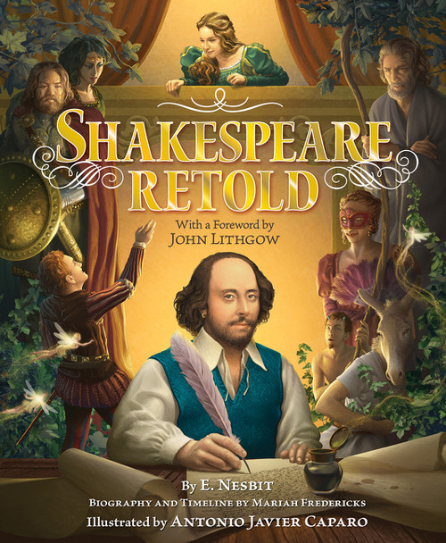 Shakespeare Retold by E. Nesbit, Antonio Javier Caparo, 9780062404534