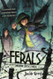 Ferals #2: The Swarm Descends - 9780062321077 by Jacob Grey, 9780062321077