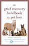 The Grief Recovery Handbook for Pet Loss by Russell Friedman, Cole James, John W. James, 9781630760144