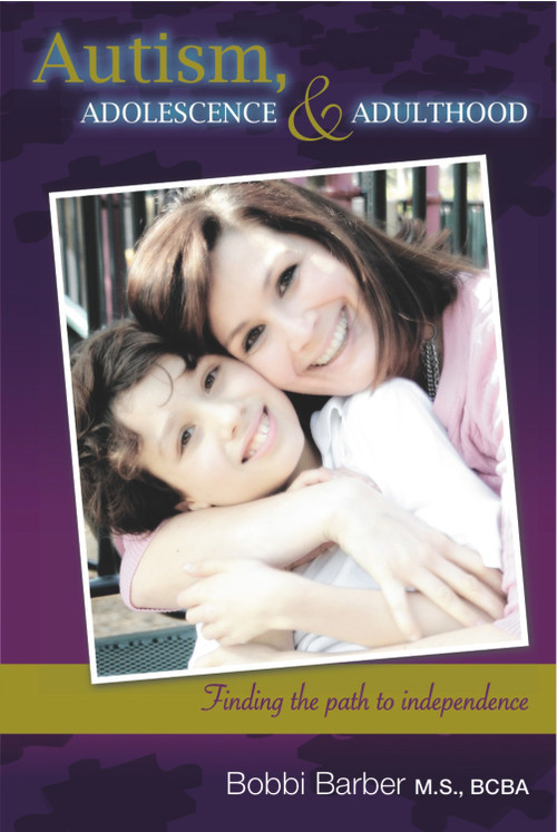 Autism, Adolescence, and Adulthood (Finding the Path to Independence) by Bobbi Barber, 9781935245445