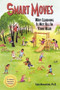 Smart Moves (Why Learning Is Not All In Your Head, Second Edition) by Carla Hannaford Ph.D., 9780915556373