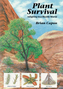 Plant Survival (Adapting to a Hostile World) by Brian Capon, 9780881922875