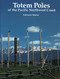 Totem Poles of the Pacific Northwest Coast by Edward Malin, 9780881922950