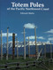 Totem Poles of the Pacific Northwest Coast by Edward Malin, 9780881922950