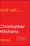 And Yet... (Essays) - 9781476772073 by Christopher Hitchens, 9781476772073