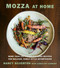 Mozza at Home (More than 150 Crowd-Pleasing Recipes for Relaxed, Family-Style Entertaining: A Cookbook) by Nancy Silverton, Carolynn Carreno, 9780385354325