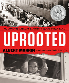 Uprooted (The Japanese American Experience During World War II) by Albert Marrin, 9780553509366