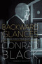 Backward Glances (People and Events from Inside and Out) by Conrad Black, Mark Steyn, 9780771009204