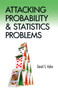 Attacking Probability and Statistics Problems by David S. Kahn, 9780486801445