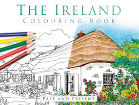The Ireland Colouring Book (Past and Present) by The History Press, 9781845889081