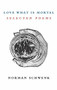Love What is Mortal by Norman Schwenk, 9781910901786