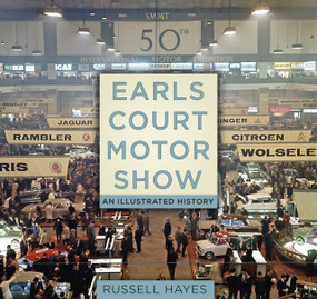 Earls Court Motor Show (An Illustrated History) by Russell Hayes, 9780750965279