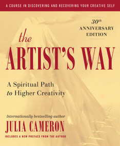 The Artist's Way (30th Anniversary Edition) by Julia Cameron, 9780143129257