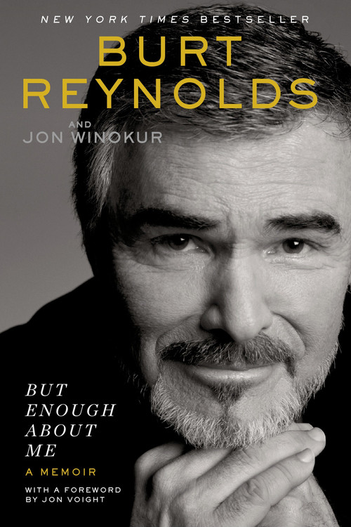 But Enough About Me (A Memoir) by Burt Reynolds, 9780425280232