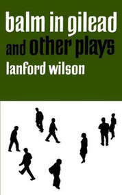 Balm in Gilead and Other Plays by Lanford Wilson, 9780374521561